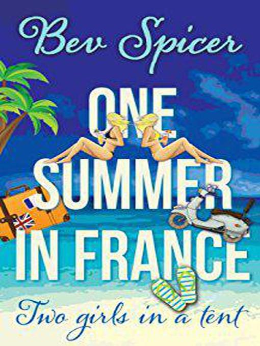 Title details for One Summer in France by Bev Spicer - Available